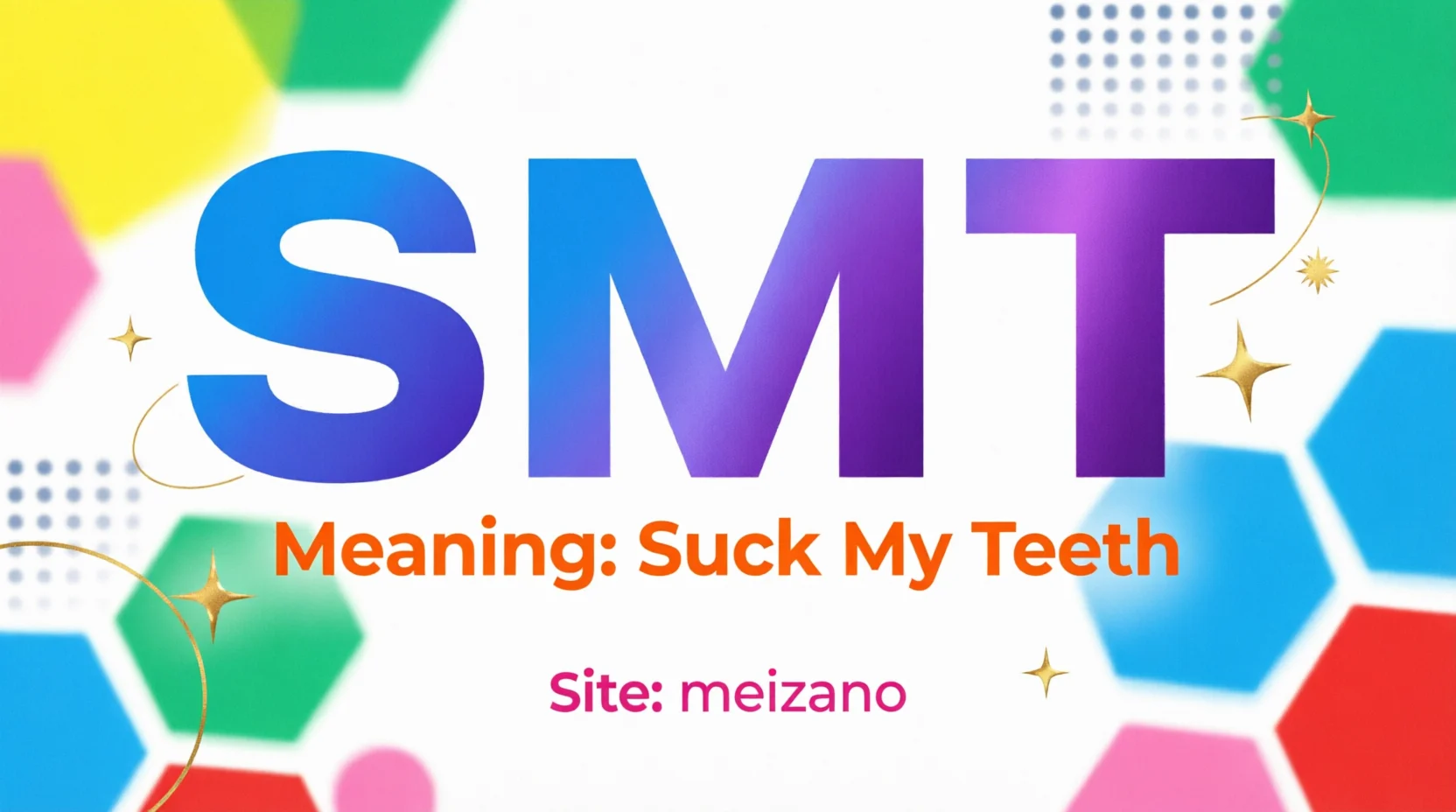 SMT Mean in Text Real Meaning 2026