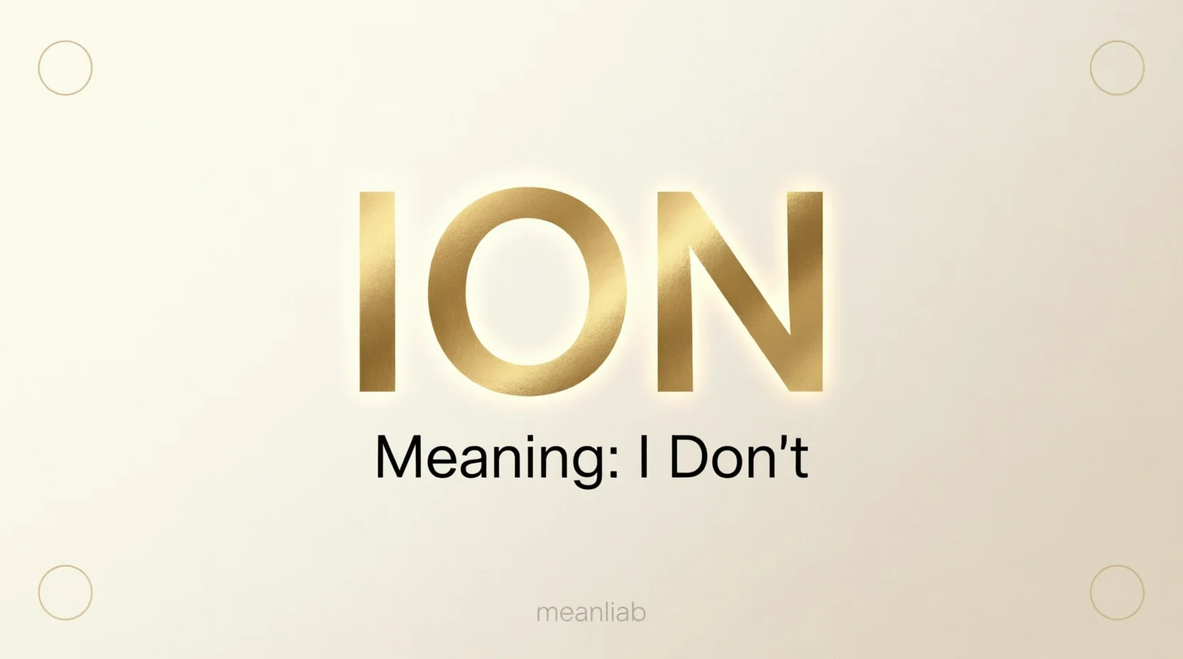 Ion Mean in Text Real Meaning 2026